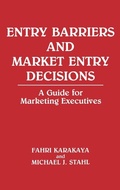 Cover: Entry Barriers and Market Entry Decisions - Praeger Publishers Inc