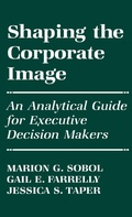 Cover: Shaping the Corporate Image - Praeger Publishers Inc