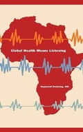 Cover: Global Health Means Listening - Manqa Books