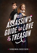 Cover: An Assassin's Guide to Love and Treason - Little, Brown Books for Young Readers