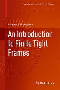 Abbildung von: An Introduction to Finite Tight Frames - Birkhäuser