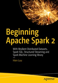 Abbildung von: Beginning Apache Spark 2 - Apress