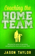 Cover: Coaching the Home Team - Morgan James Publishing