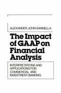 Cover: The Impact of Generally Accepted Accounting Principles on Financial Analysis - Quorum Books,U.S.