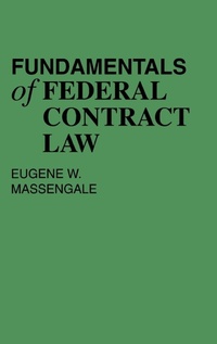 Abbildung von: Fundamentals of Federal Contract Law - Praeger Publishers Inc