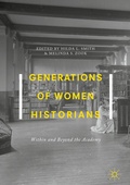 Cover: Generations of Women Historians - Palgrave Macmillan