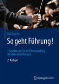 Cover: So geht F&uuml;hrung! - Springer Gabler