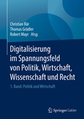 Cover: Digitalisierung im Spannungsfeld von Politik, Wirtschaft, Wissenschaft und Recht - Springer Gabler