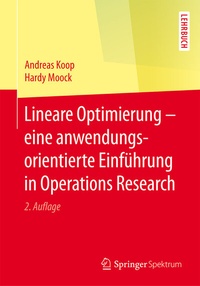 Abbildung von: Lineare Optimierung - eine anwendungsorientierte Einführung in Operations Research - Springer Spektrum