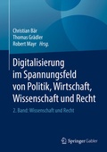 Cover: Digitalisierung im Spannungsfeld von Politik, Wirtschaft, Wissenschaft und Recht - Springer Gabler
