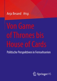 Enlarge image Cover: Von Game of Thrones bis House of Cards - Springer VS