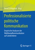 Cover: Professionalisierte politische Kommunikation - Springer VS