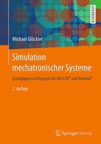 Bild vergrößern Bild: Simulation mechatronischer Systeme - Springer Vieweg