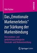Cover: Das "Emotionale Markenerlebnis" zur St&auml;rkung der Markenbindung - Springer Gabler