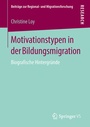Cover: Motivationstypen in der Bildungsmigration - Springer VS