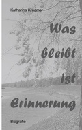 Cover: Was bleibt ist Erinnerung - BoD - Books on Demand