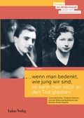 Cover: ". wenn man bedenkt, wie jung wir sind, so kann man nicht an den Tod glauben." - Lukas Verlag f&uuml;r Kunst- und Geistesgeschichte