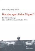 Cover: Nur eine &raquo;ganz kleine Clique&laquo;? - Lukas Verlag f&uuml;r Kunst- und Geistesgeschichte