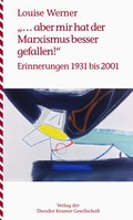 Cover: "... aber mir hat der Marxismus besser gefallen!" - Theodor Kramer Gesellschaft
