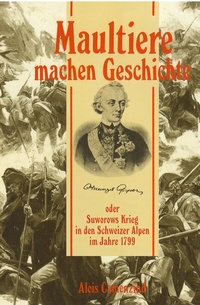 Enlarge image Cover: Maultiere machen Geschichte - Weber Verlag AG - Verlag Pro Libro