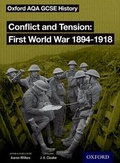 Cover: Oxford AQA GCSE History: Conflict and Tension First World War 1894-1918 Student Book - Oxford University Press