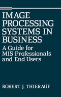 Cover: Image Processing Systems in Business - Praeger Publishers Inc