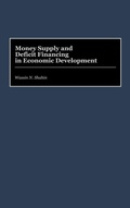 Cover: Money Supply and Deficit Financing in Economic Development - Praeger Publishers Inc