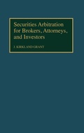 Abbildung von: Securities Arbitration for Brokers, Attorneys, and Investors - Praeger Publishers Inc