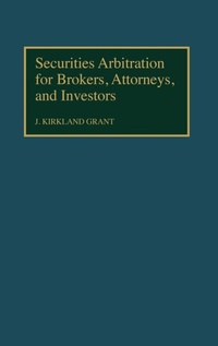 Abbildung von: Securities Arbitration for Brokers, Attorneys, and Investors - Praeger Publishers Inc
