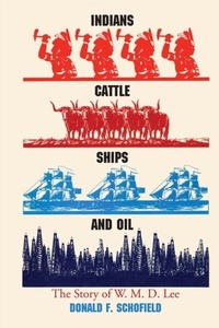 Abbildung von: Indians, Cattle, Ships, and Oil - University of Texas Press