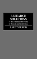 Cover: Research Solutions to the Financial Problems of Depository Institutions - Praeger Publishers Inc
