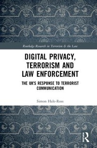 Abbildung von: Digital Privacy, Terrorism and Law Enforcement - Routledge