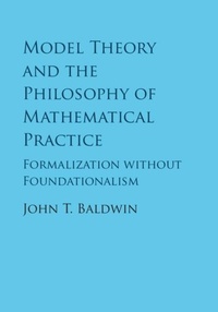 Abbildung von: Model Theory and the Philosophy of Mathematical Practice - Cambridge University Press