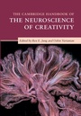Cover: The Cambridge Handbook of the Neuroscience of Creativity - Cambridge University Press