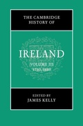 Cover: The Cambridge History of Ireland: Volume 3, 1730-1880 - Cambridge University Press