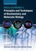 Cover: Wilson and Walker's Principles and Techniques of Biochemistry and Molecular Biology - Cambridge University Press
