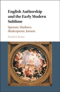Enlarge image Cover: English Authorship and the Early Modern Sublime - Cambridge University Press