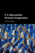 Cover: T. S. Eliot and the Dynamic Imagination - Cambridge University Press