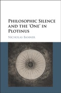 Cover: Philosophic Silence and the 'One' in Plotinus - Cambridge University Press