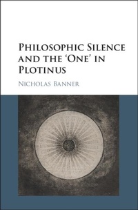 Enlarge image Cover: Philosophic Silence and the 'One' in Plotinus - Cambridge University Press