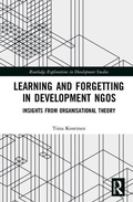 Cover: Learning and Forgetting in Development NGOs - Routledge