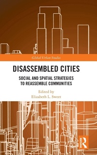 Enlarge image Cover: Disassembled Cities - Routledge