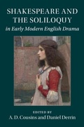 Cover: Shakespeare and the Soliloquy in Early Modern English Drama - Cambridge University Press