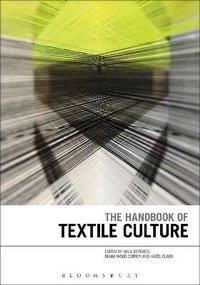 Enlarge image Cover: The Handbook of Textile Culture - Bloomsbury Visual Arts