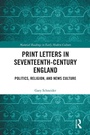 Cover: Print Letters in Seventeenth-Century England - Routledge