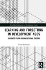 Cover: Learning and Forgetting in Development NGOs - Routledge