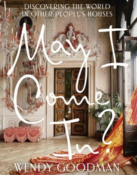 Abbildung von: May I Come In?: Discovering the World in Other People's Houses - Abrams