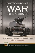 Cover: Outsourcing War to Machines - Praeger Publishers Inc