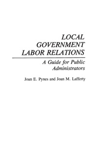 Enlarge image Cover: Local Government Labor Relations - Praeger Publishers Inc