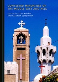 Enlarge image Cover: Contested Minorities of the Middle East and Asia - Cambridge Scholars Publishing